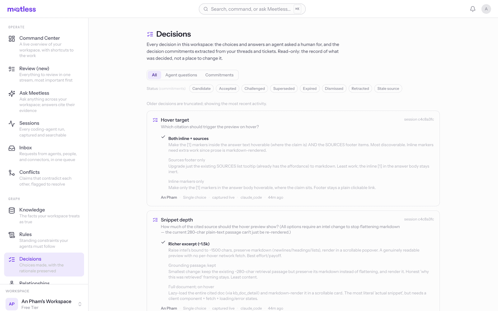 Console: every decision your agents made, each captured with its rationale and status.